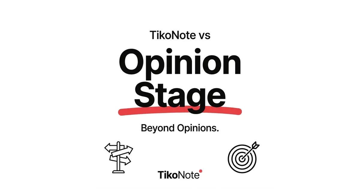 TikoNote vs Opinion Stage — Beste Alternative