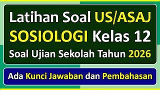 Latihan Soal Ujian Sekolah Sosiologi Kelas 12