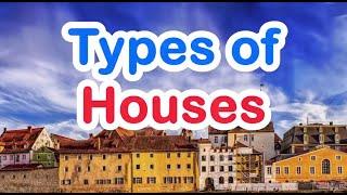 Types of Houses